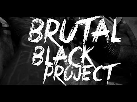 Brutal Black Project