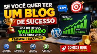 Se você quer ter um blog de sucesso siga um método validado para criar um blog realmente lucrativo
