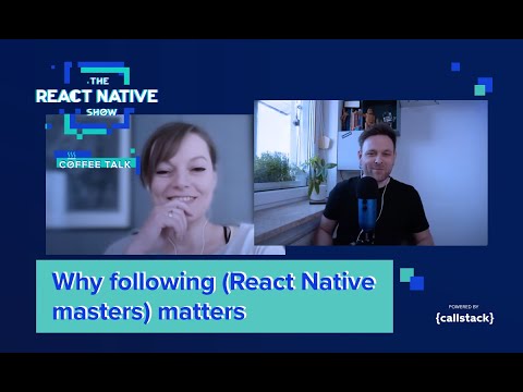 Why following (React Native masters) matters