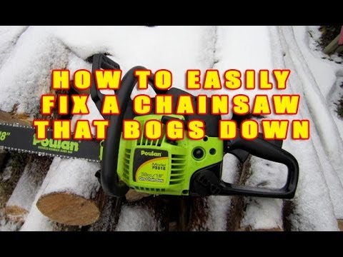 How To Easily Fix A Chainsaw That Bogs Down By Adjusting The Carburetor
