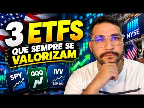 3 ETFS PARA COMPRAR SEM MEDO DE DESVALORIZAR