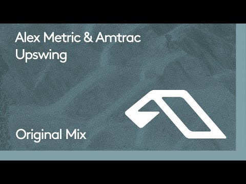 Alex Metric & Amtrac - Upswing