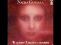 Nacha Guevara - Te Quiero
