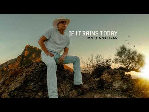 If It Rains Today - Matt Castillo
