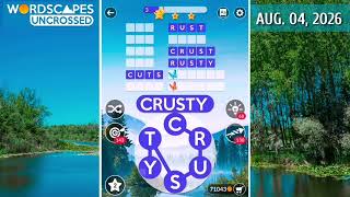 Wordscapes Uncrossed Daily Puzzle August 4, 2026 gameplay | Answers | Solutions