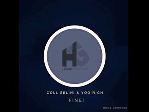 Coll Selini & Yoo Rich - FINE! (Original Mix)
