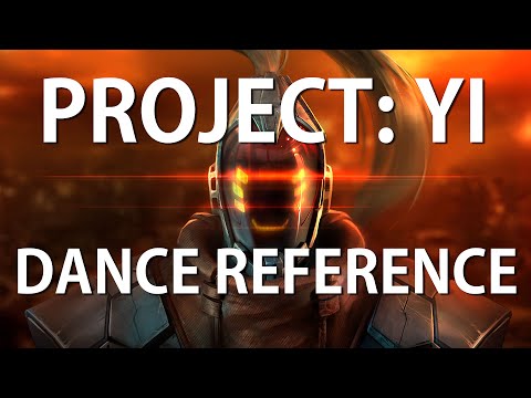 PROJECT: Yi Dance – 「HAVE A NICE DAY」– League of Legends (LoL)