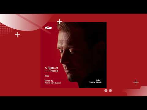 A State Of Trance 2023 / Mix 1 - On the Beach [Mixed by Armin van Buuren]