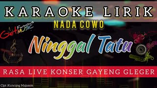 Download lagu NINGGAL TATU'Karaoke Lirik'//Didi Kempot Dangdut Koplo//RASA KONSER//Gayeng Gleger//NADA COWO mp3