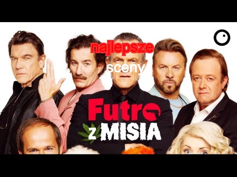futro z misia najlepsze sceny 1/2