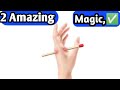 2 Revealed Magic Tricks Pen and Matchstick