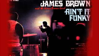 Ain&#39;t It Funky by James Brown REMASTERED