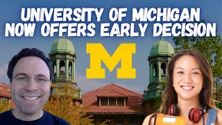 University of Michigan Introduces Early Decision!