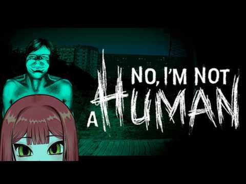 深夜にマターリ人外をひたすら追い出すゲーム！【No, I'm not a Human】