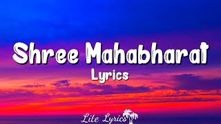 Shree Mahabharat (Lyrics) - Mahabharat