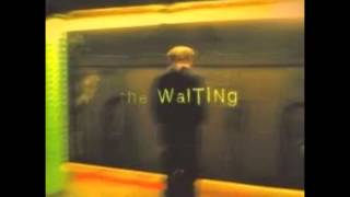 The Waiting - How do you do that?