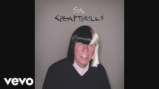 Sia - Cheap Thrills (Audio)