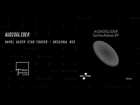 PREMIERE: Audioglider - Navel Gazer Star Chaser (Original Mix) [PRO B TECH MUSIC]