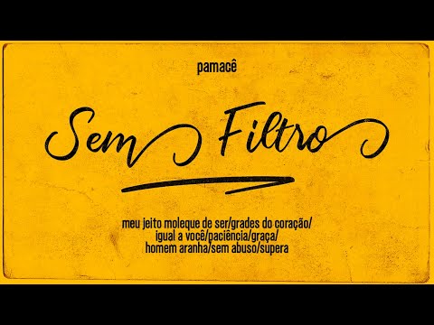 Pamacê Sem Filtro: Jeito Moleque/Revelação/Rodriguinho/Ferrugem/Exalta/Jorge Vercillo/Art Popular