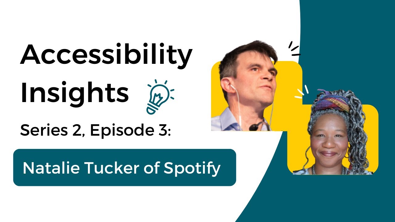Accessibility Insights with Natalie Tucker of Spotify