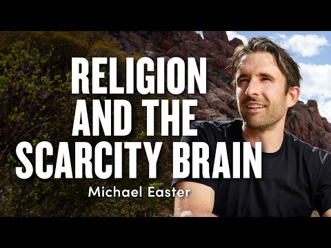 Religion and the Scarcity Brain w/ Michael Easter | Ep. 1827