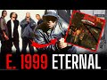 E 1999 Eternal The Story Behind A Classic