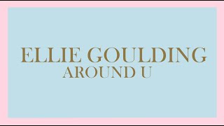 Ellie Goulding - Around U (Audio)