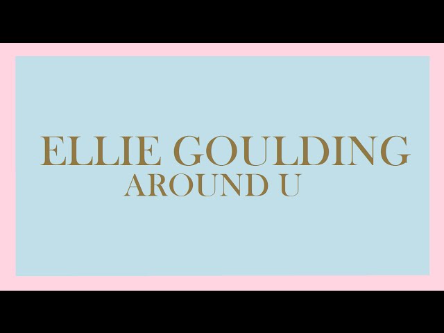 Ellie Goulding - Around U (Instrumental)