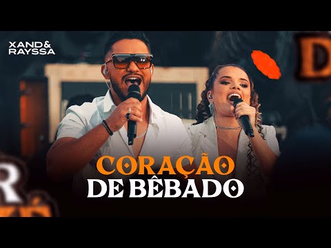 Xand e Rayssa - Coração de Bêbado