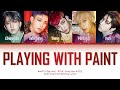 BTOB, Stray Kids, ATEEZ - Playing With Paint (Mayfly: Rap Unit) Color Coded Lyrics Han/Rom/Eng