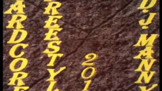 DJ MANNY - HARDCORE FREESTYLE 2014