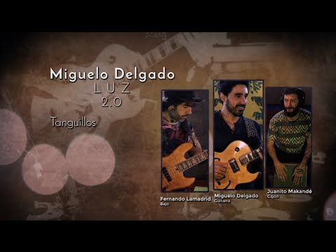 Miguelo Delgado - Tanguillos de la buena suerte (