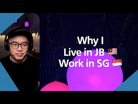 Thumbnail for Why I Left Singapore: My Top 5+1 Reasons to Live in JB
