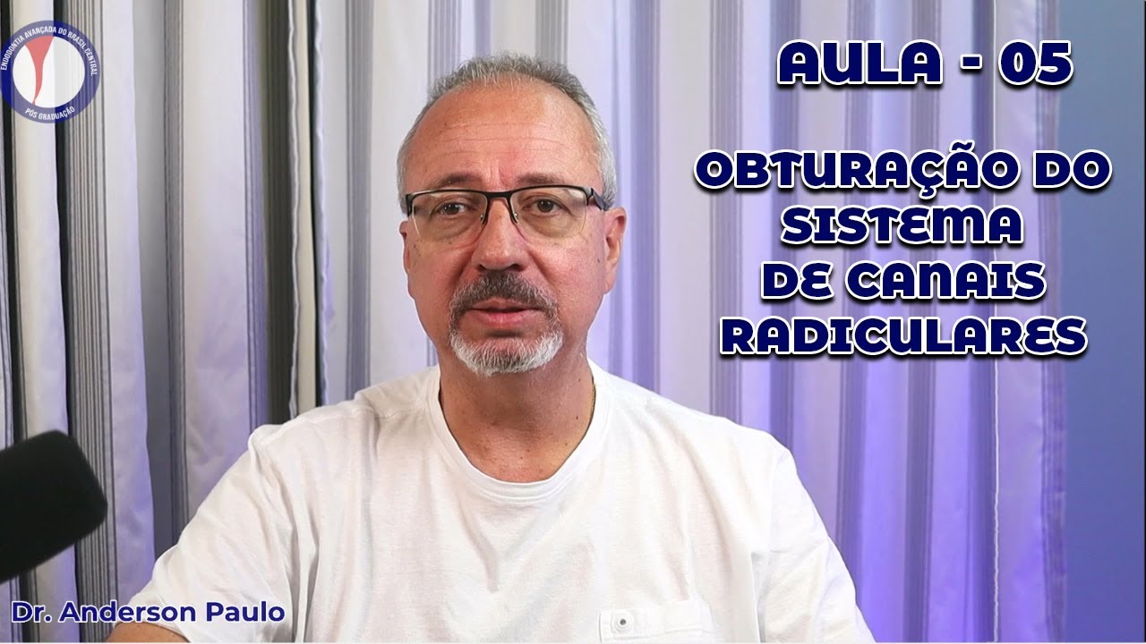 OBTURAÇÃO DO SISTEMA DE CANAIS RADICULARES