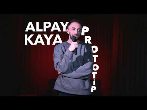 Alpay KAYA - '' Prototip '' - StandUp