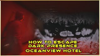 How To Escape Dark Presence In Oceanview Hotel (Hint: RUN!)