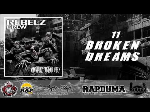 11. Rebelz Crew - Broken dreams