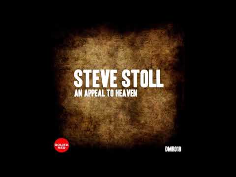 Steve Stoll  An Appeal To Heaven (Pt. 1) Original Mix