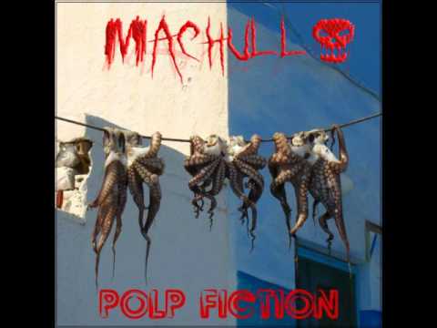 Machullo - Polp Fiction - 2006 [FULL ALBUM]