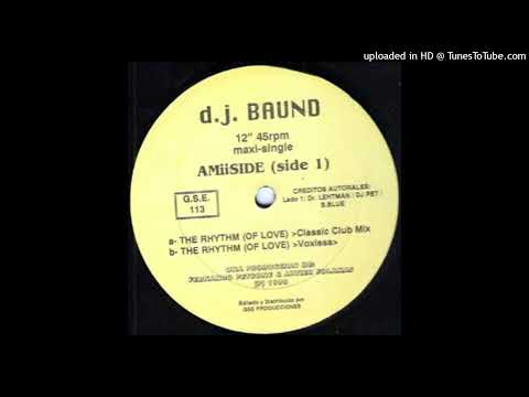 DJ Baund - The Rhythm (Of Love) (Voxless)