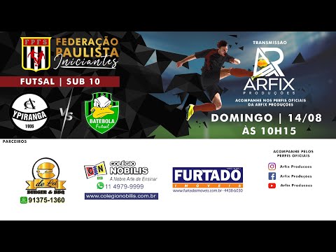 YPIRANGA X AD BATEBOLA - FUTSAL SUB 10