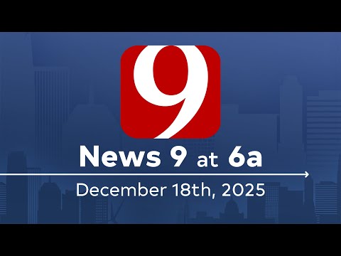 News9 at 6a (Full Newscast) | December 18, 2025