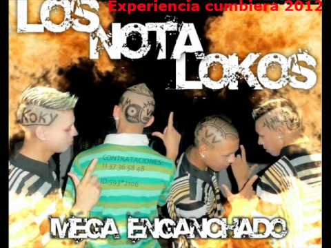 Los Nota Lokos - Mega Enganchado