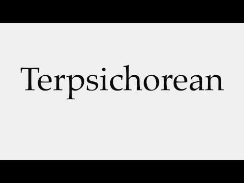 How to Pronounce Terpsichorean