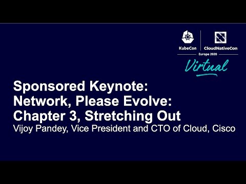 Sponsored Keynote: Network, Please Evolve: Chapter 3, Stretching Out – Vijoy Pandey