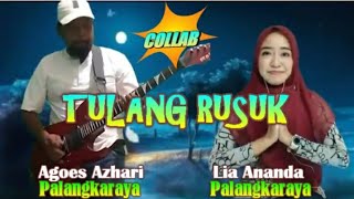 Download lagu Cover/Collab - TULANG RUSUK || Cipta : Mucklas Ade Putra || Lia Ananda Feat Agoes Azhari mp3