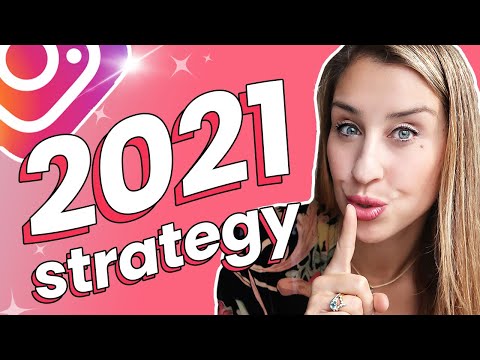 INSTAGRAM MARKETING STRATEGY 2021
