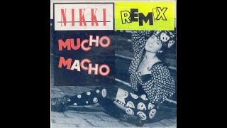 Nikki – Mucho Macho (Instrumental)