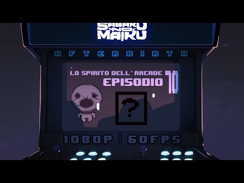 "HardMode", Lo Spirito dell'Arcade 70 - The Binding of Isaac: Afterbirth