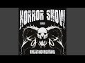 HORROR SHOW